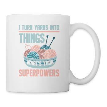 I Turn Yarns Into Things Crocheter Crocheting - Tasse - Weiß - Rechts