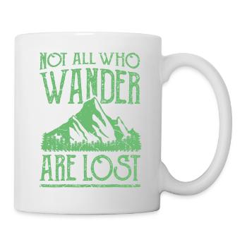 NOT ALL WHO WANDER ARE LOST Hiking Outdoor Wandern - Mug - white - Right