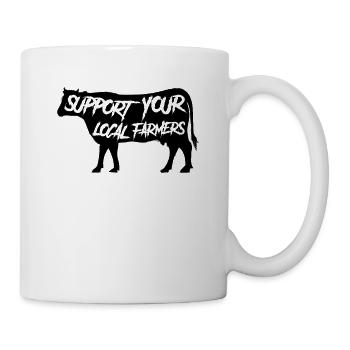 Support Your Local Farmers - Kuh Bauern Landwirte - Tasse - Weiß - Rechts