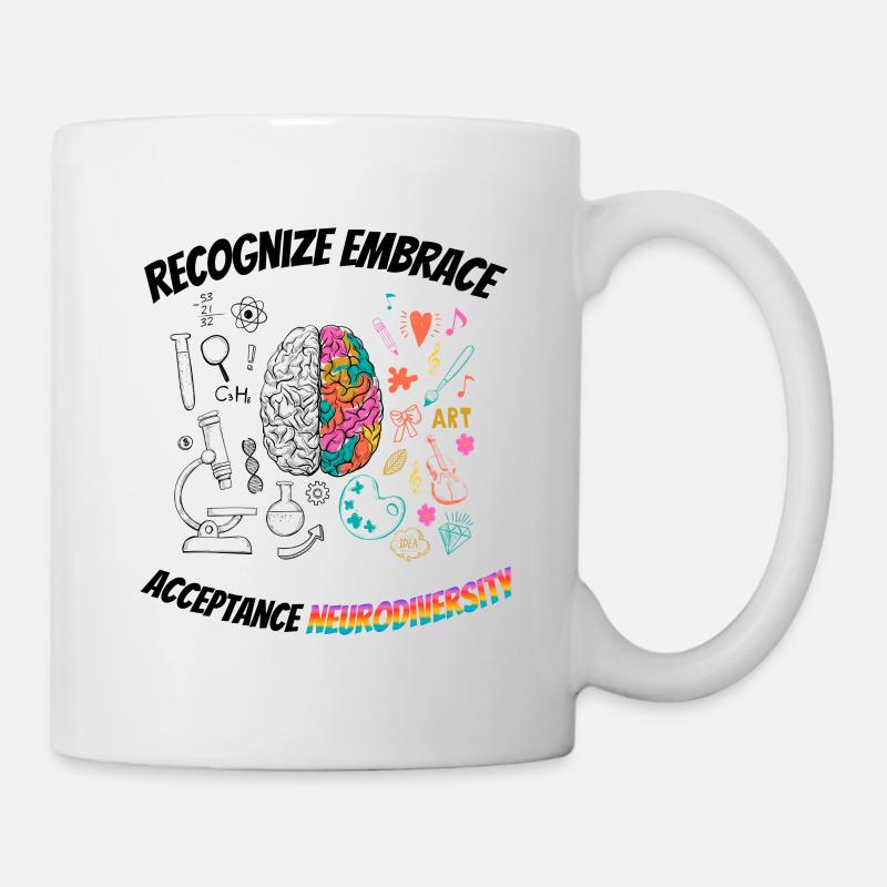 recognize embrace acceptance Neurodiversity - Tasse - Weiß