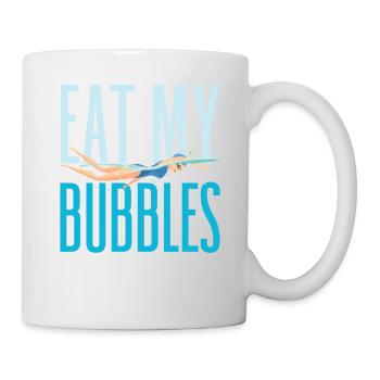 Eat My Bubbles Funny Swimming - Tasse - Weiß - Rechts