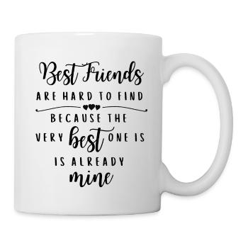 Best Friends Sprüche - Tasse - Weiß - Rechts