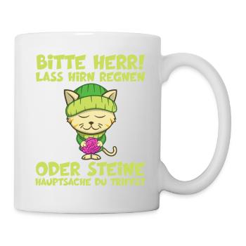 Herr Lass Hirn Regnen Oder Steine Lustige Sprüche - Tasse - Weiß - Rechts