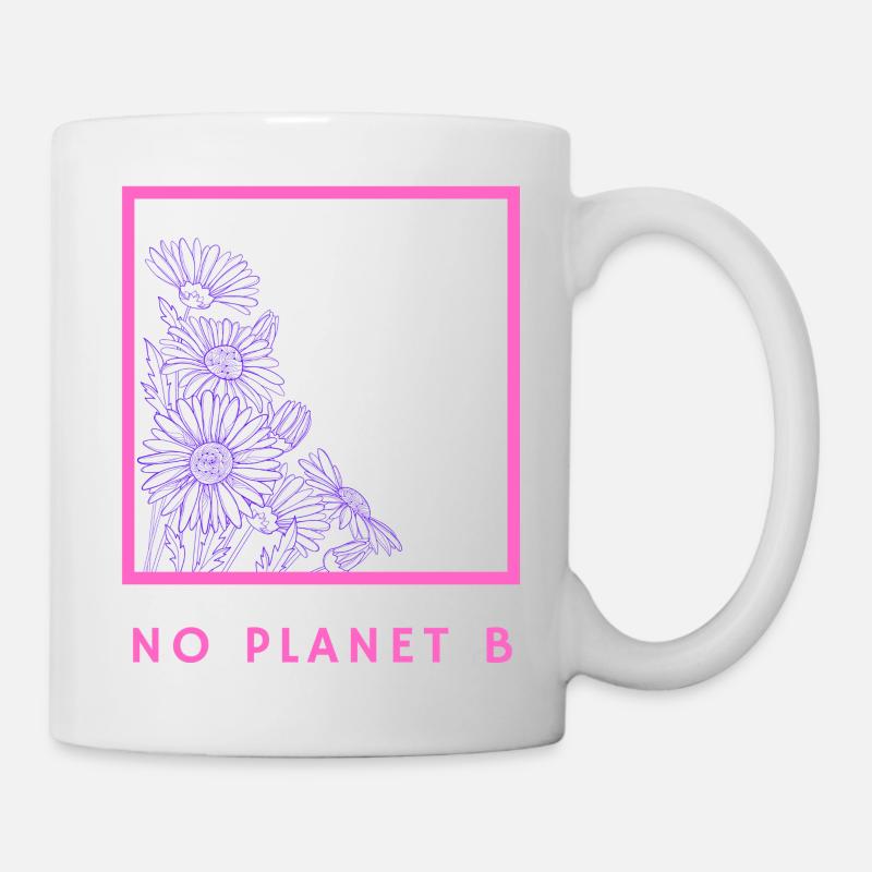 No Planet B - Umweltschutz - Tasse - Weiß