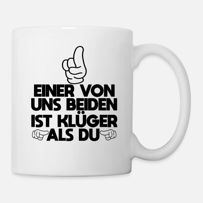 Lustige Sprüche Beleidigungen Sarkasmus - Tasse - Weiß