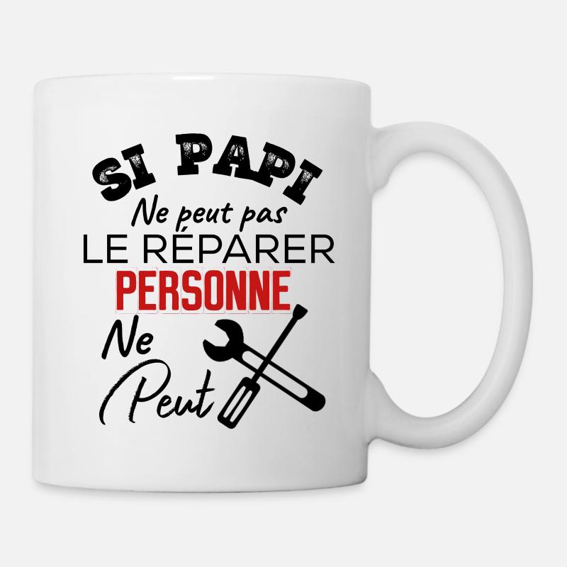 Si papi ne peut pas le reparer personne ne peut - Mug blanc - blanc