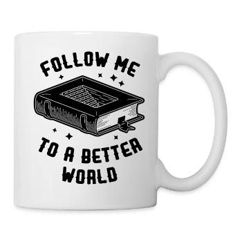 Follow me to a better world book lover design - Mug - white - Right