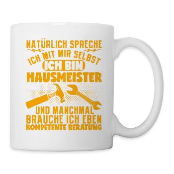 Natürlich Spreche Ich Mit Mir Selbst Hausmeister - Tasse - Weiß - Rechts