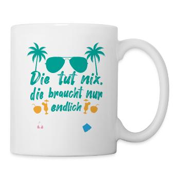 Sie braucht Sommerferien - Tasse - Weiß - Rechts