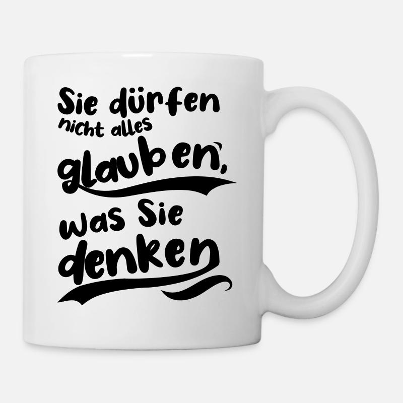 Witziger Spruch Denken, Glauben, Besserwisser - Tasse - Weiß