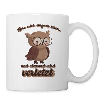 Lass mich einfach lesen und niemand wird verletzt - Tasse - Weiß - Rechts