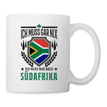 Ich muss gar nix Ich muss nur nach Südafrika Reise - Tasse - Weiß - Rechts