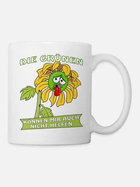 DIE GRÜNEN KÖNNEN MIR AUCH NICHT HELFEN - Tasse - Weiß
