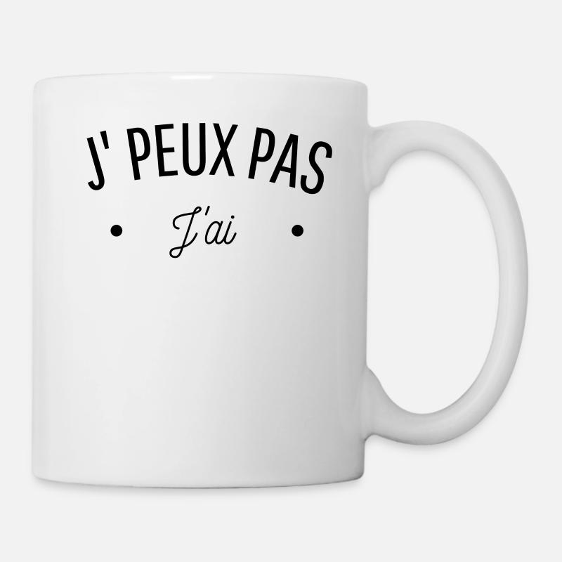 personnalisez JE PEUX PAS J'AI ... à compléter - Mug blanc - blanc