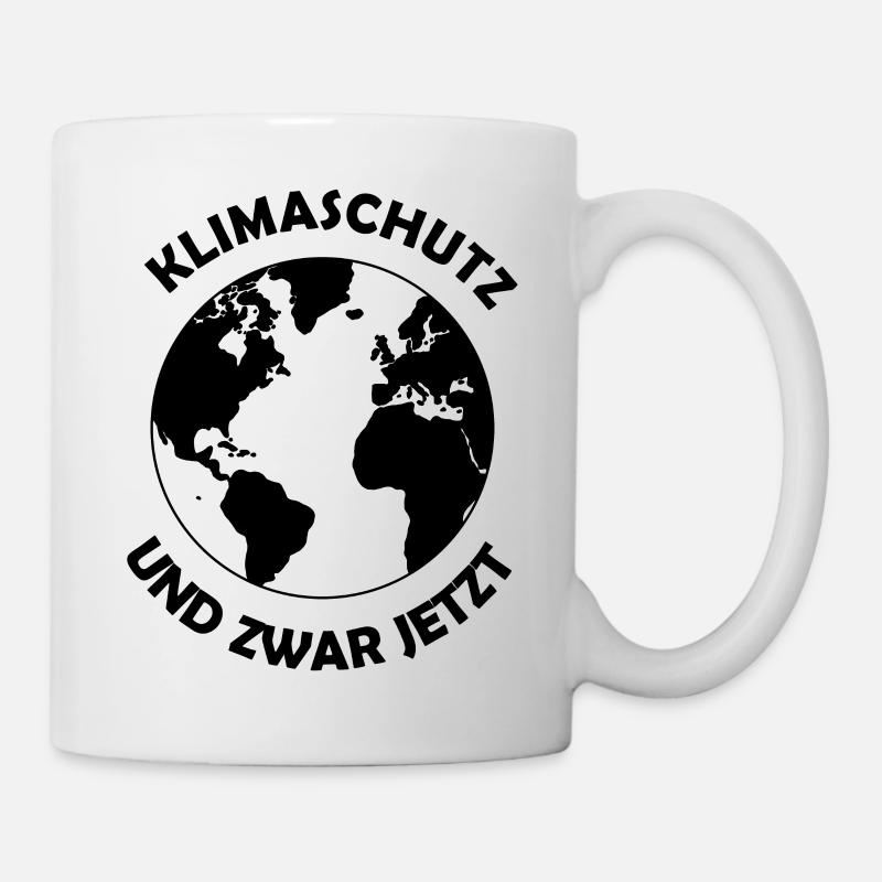Klimaschutz und zwar jetzt erde - Tasse - Weiß