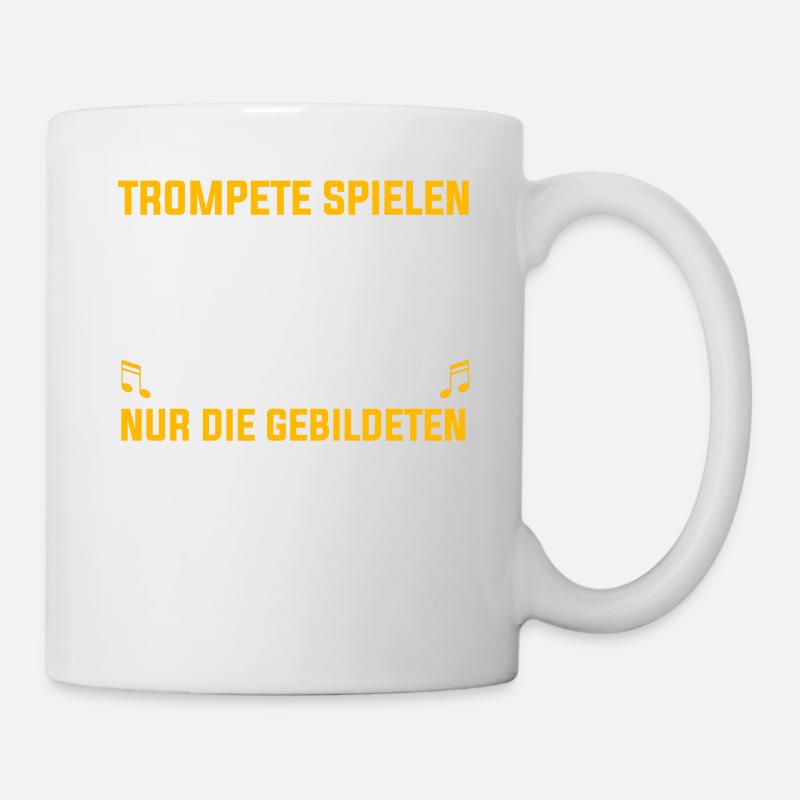 Trompete Trompeter Orchester Blaskapelle - Tasse - Weiß