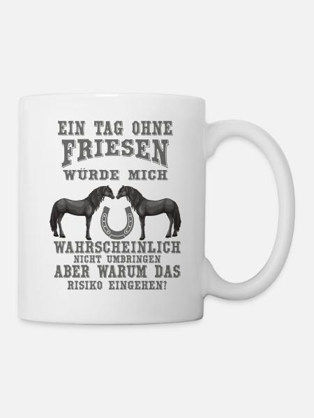 Friesen sind wunderbare Pferde - Tasse - Weiß