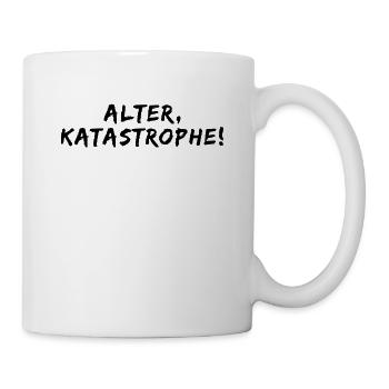 Alter Katastrophe - Arbeit Sprüche - Tasse - Weiß - Rechts