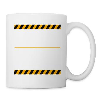 Baustelle Bauarbeiter Handwerker lustiger Spruch - Tasse - Weiß - Rechts