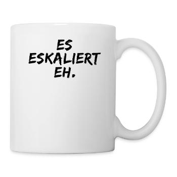 ES Eskaliert Eh - Tasse - Weiß - Rechts