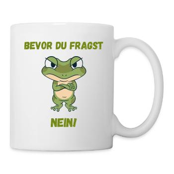 Bevor du fragst Nein lustiges süßes Frosch Design - Tasse - Weiß - Rechts