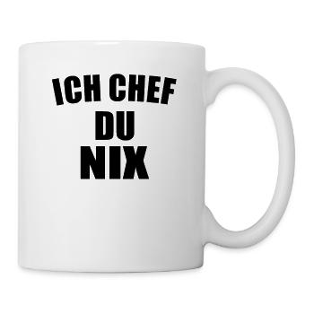 Ich Chef du nix - Heimwerker Handwerker Chef - Tasse - Weiß - Rechts