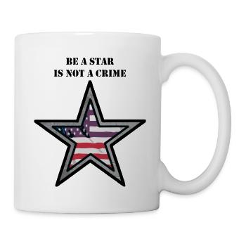 Be a star is not a crime - Tasse - Weiß - Rechts