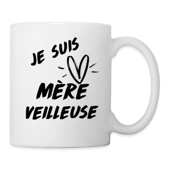 Je suis mère-veilleuse - Mug blanc - blanc - Droite
