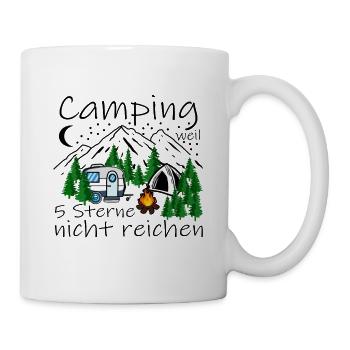 Camping weil 5 Sterne nicht reichen - Tasse - Weiß - Rechts