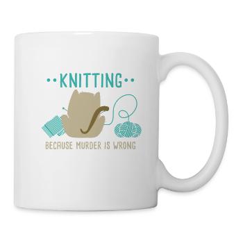 Knitting Because Murder Is Wrong Knitting Lover - Mug - white - Right