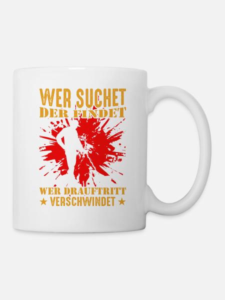 Wer suchet der Findet drauftritt Lustig Sondler - Tasse - Weiß