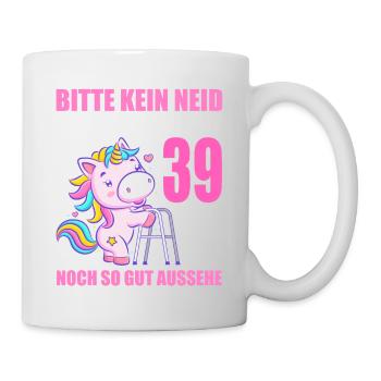 Bitte kein Neid 39 Jahre Einhorn 39. Geburtstag - Tasse - Weiß - Rechts