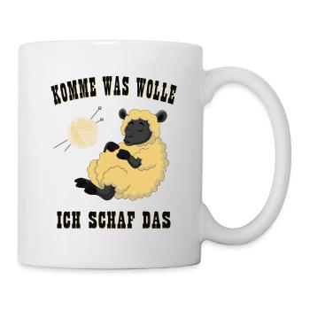 Komme was Wolle ich Schaf das - Tasse - Weiß - Rechts