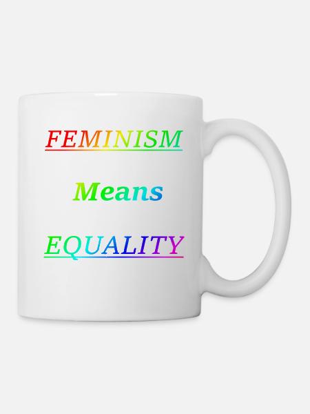 Feminism means equality - Tasse - Weiß