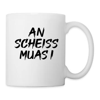 An scheiß muas i - Tasse - Weiß - Rechts