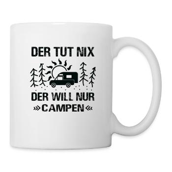 Der Tut Nix Der Will Nur Campen Pickup Camper - Tasse - Weiß - Rechts
