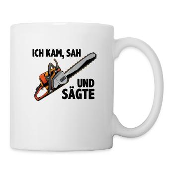 Holzfäller Ich Kam Sah und Sägte - Tasse - Weiß - Rechts