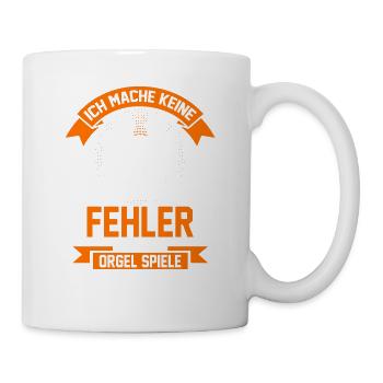 Orgel Orgelmusik Kirchenmusiker Orgeln Organist - Tasse - Weiß - Rechts