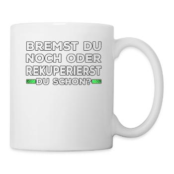 Lustige Elektroauto Sprüche Eauto Emobilität - Tasse - Weiß - Rechts