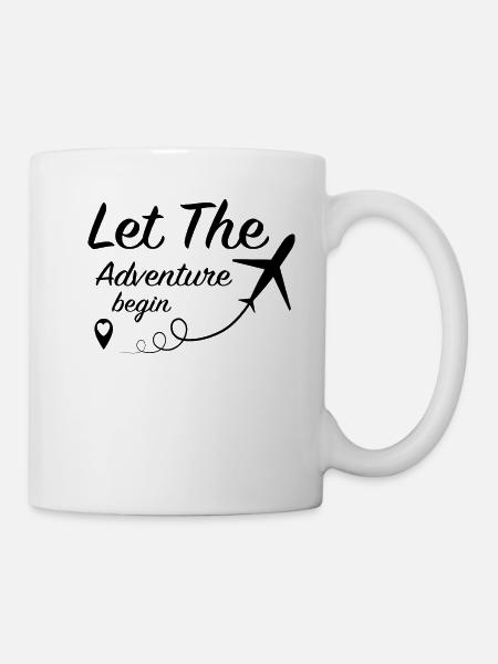 Let The Adventure Begin - Travel Airplane Reisen - Tasse - Weiß