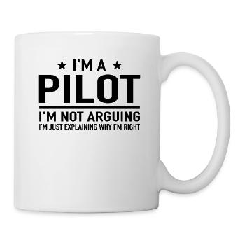 I'm A Pilot I'm Not Arguing - Airplane Pilots - Mug - white - Right