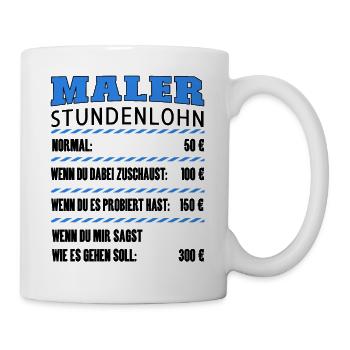 Maler und Lackierer - Maler Stundenlohn - Tasse - Weiß - Rechts