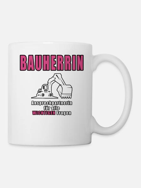 Bauherrin - Tasse - Weiß
