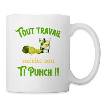 Tout travail mérite son TI PUNCH humour apero - Mug blanc - blanc - Droite
