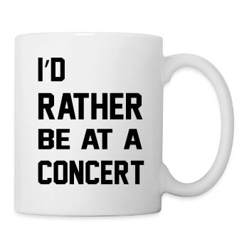 I'd Rather Be At A Concert - Mug - white - Right