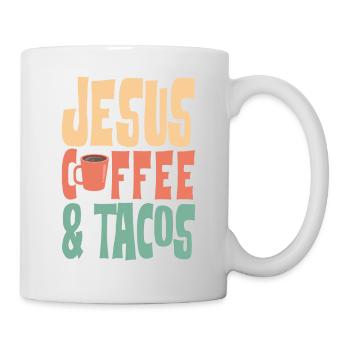 Jesus Coffee & Tacos Christianity - Tasse - Weiß - Rechts