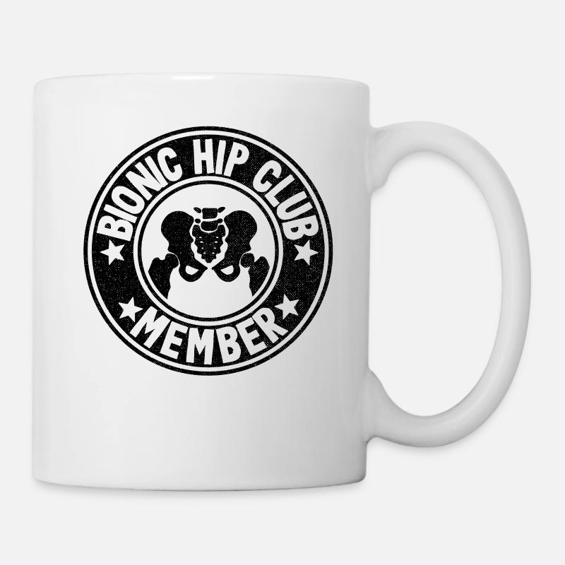 Hüft OP Operation Mitglied Genesung Neue Hüfte - Tasse - Weiß