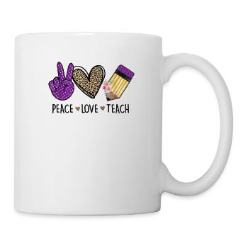 Peace Love Teach-Geschenk für Lehrer - Tasse - Weiß - Rechts