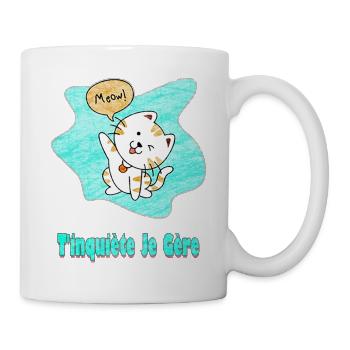 T'inquiète Je Gère, original Meow chat kawaii - Mug blanc - blanc - Droite