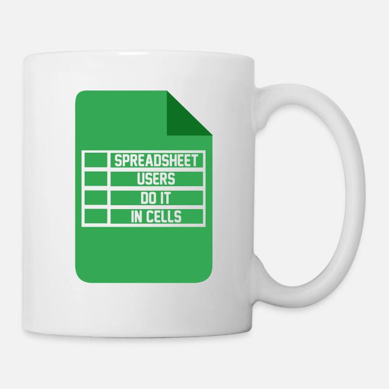 Spreadsheet Users Do It In Cells Excel Accountant - Tasse - Weiß